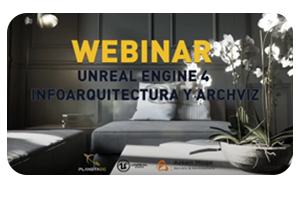 Webinar Gratuito: Unreal Engine 4 para Archviz – Flujo de trabajo con Ray Tracing